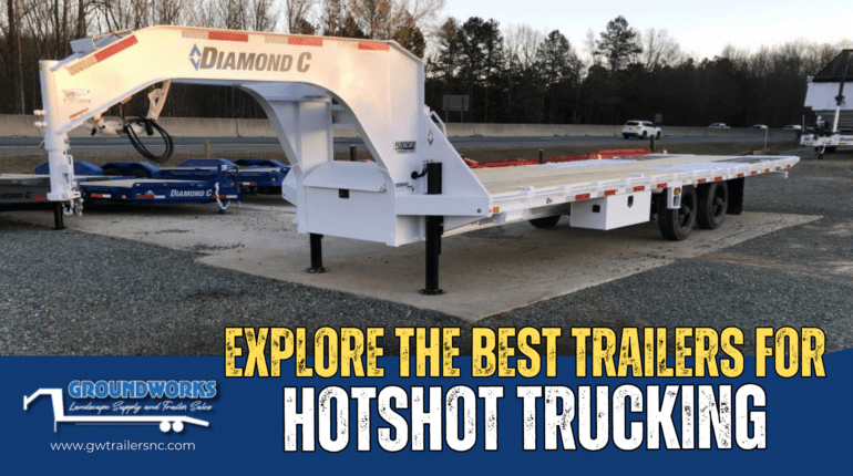 Trailers for Hotshot Trucking